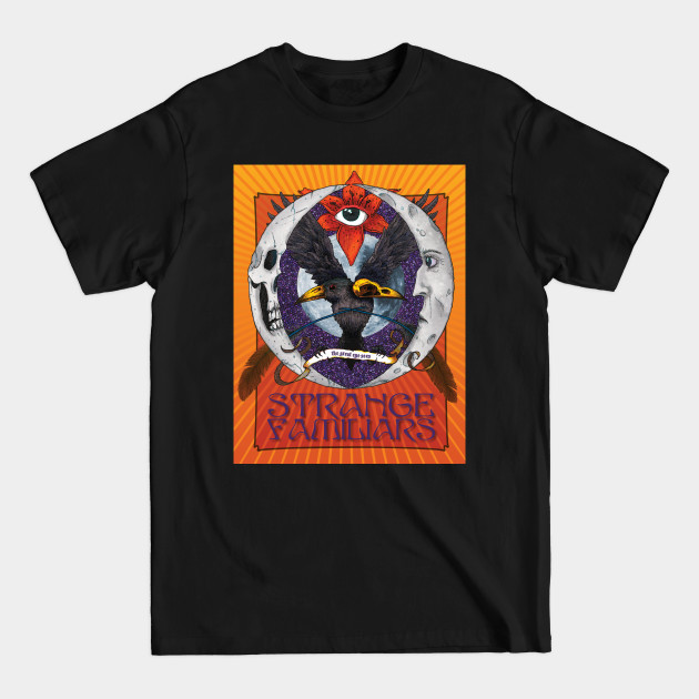 Discover Strange Familiars: The Great Eye Sees - Paranormal - T-Shirt