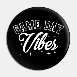 Game Day Vibes Pin