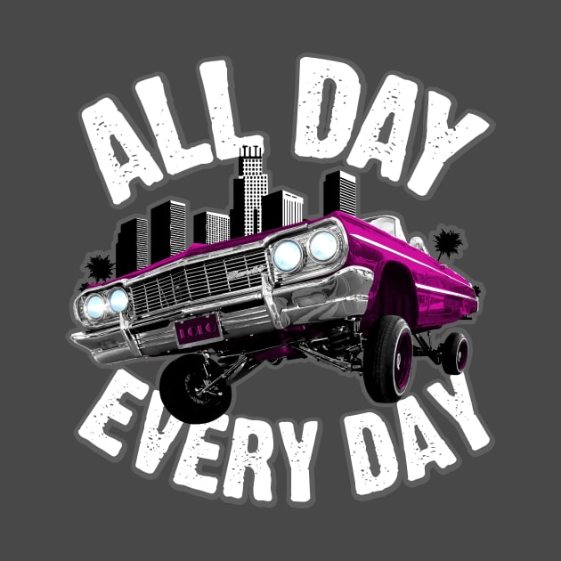 Auto Series All Day Every Day Lowrider by allovervintage