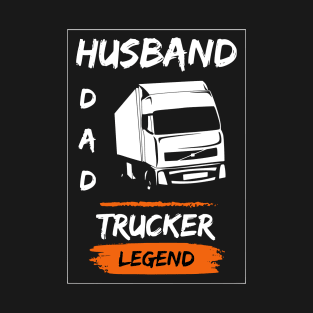 Husband Dad Trucker Legend T-Shirt