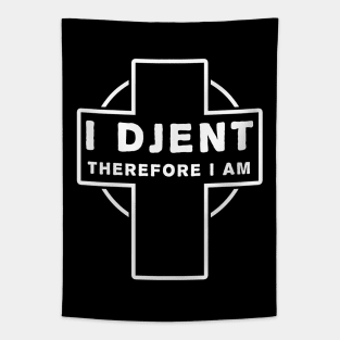 I Djent Therefore I am Tapestry