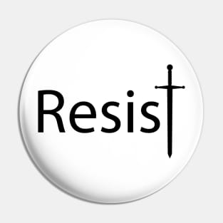 Resist resisting artwork Pin