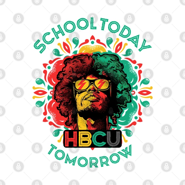 School Today HBCU Tomorrow by TreehouseDesigns