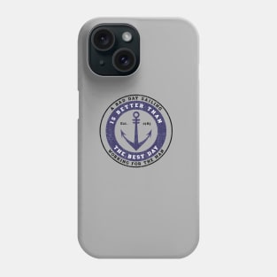 A bad day Sailing is better than working for the man Phone Case