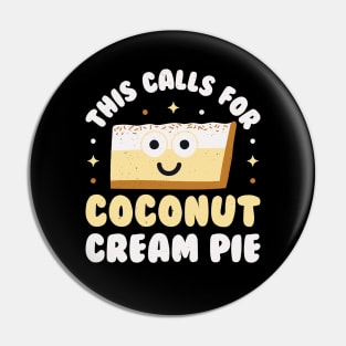 This Calls For Coconut Cream Pie - Coconut Cream Pie Pin