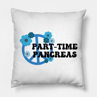 Part Time Pancreas 2 Pillow