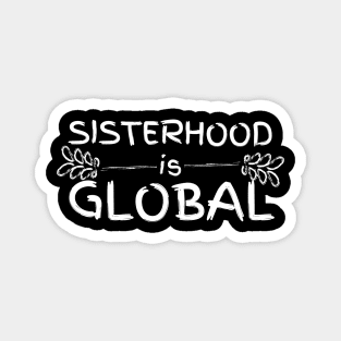 Sisterhood Is Global White Leaves Design Magnet