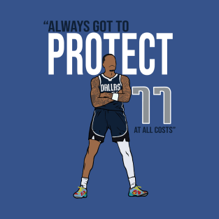 PJ Washington Always Got To Protect 77 At All Costs 3 T-Shirt