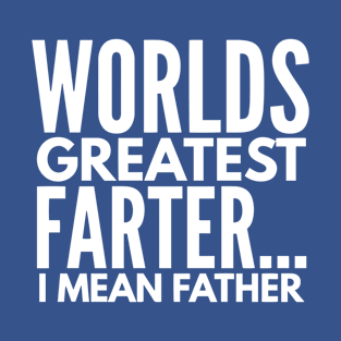 Worlds Greatest Farter T-Shirt