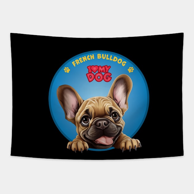 I Love my dog French Bulldog Tapestry by SergioArt