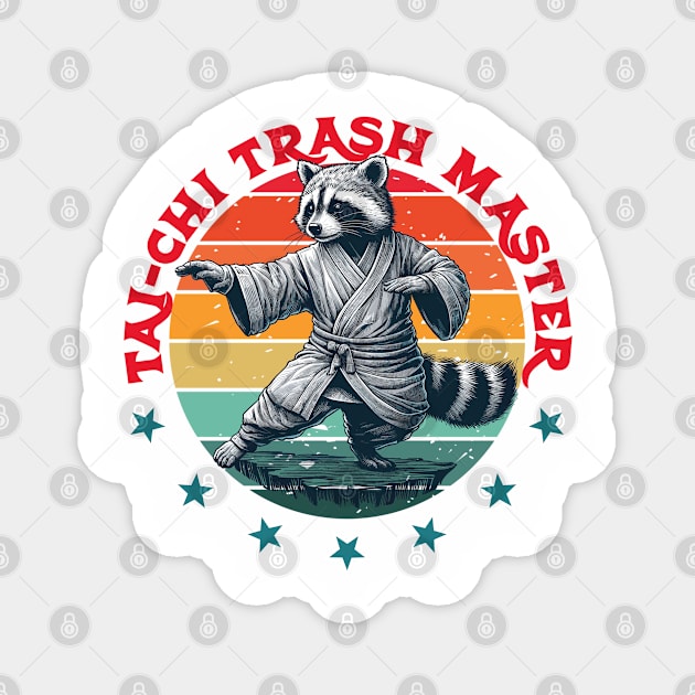 Tai Chi Art Martial Funny Raccoon Tai Chi Trash Master T-Shirt Magnet by JessArty