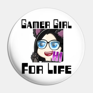 Gamer girl for life Pin