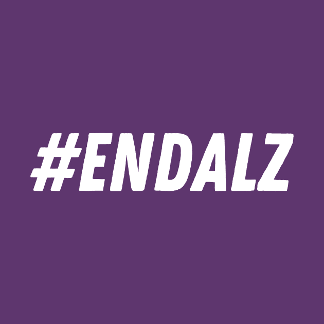 End Alz Alzheimers Awareness Purple Dementia Mom Dad Grandpa by Davidsmith