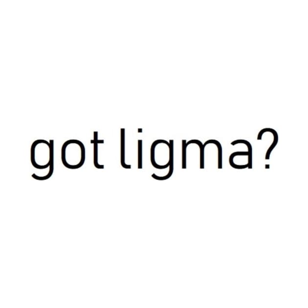 got ligma? by s3thr0ss