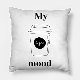 My coffee mood Pillow