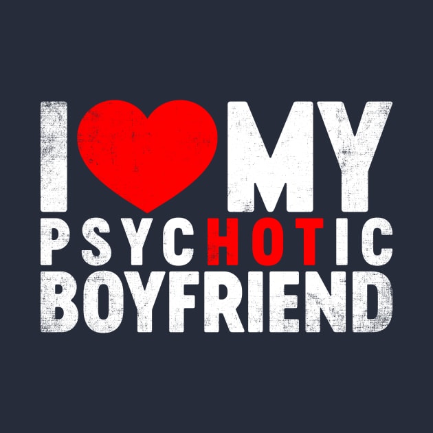 I Love My Psychotic Boyfriend Valentine's Day by tervesea