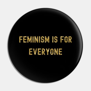 Feminism is for Everyone, International Women's Day, Perfect gift for womens day, 8 march, 8 march international womans day, 8 march womens Pin