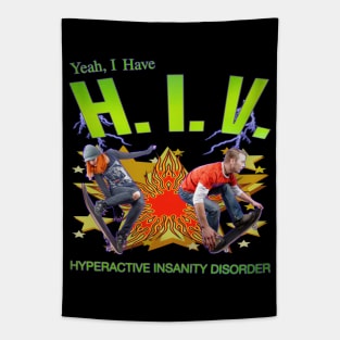 I Have H.I.V. - Hyperactive Insanity Disorder Tapestry