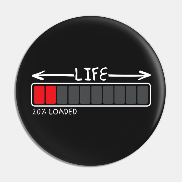 Life 20% Loaded 20th Birthday Pin by thingsandthings