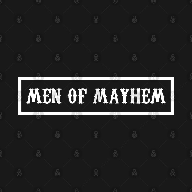 Men Of Mayhem by NotoriousMedia