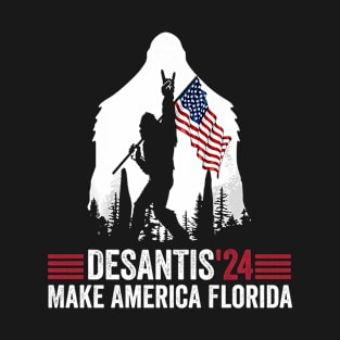 Desantis 2024 For President Make America Florida T-Shirt