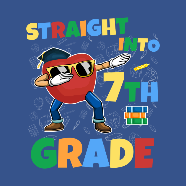 Straight Into 7th Grade Funny Dabbing Apple First Day School by kaza191