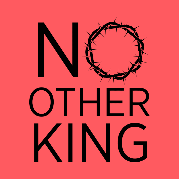 No Other King by Mosaic Kingdom Apparel
