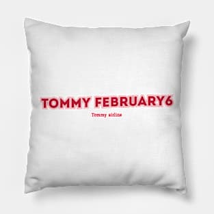 Tommy february6 Pillow