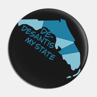 De-DeSantis My State Pin