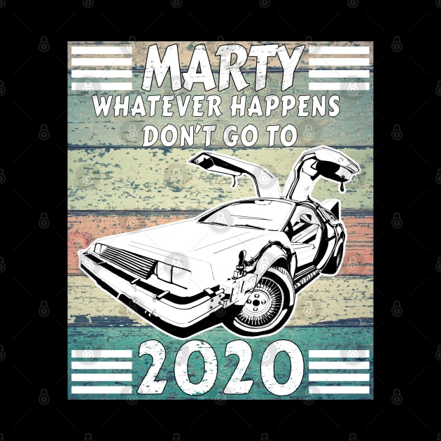 Marty wood vintage whatever happens dont go to 2020 by salah_698