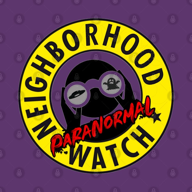 Neighborhood Watch Paranormal by Erik Morningstar 