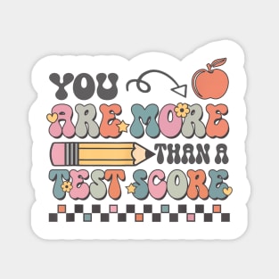 Testing Day Groovy You Are More Than A Test Score Magnet