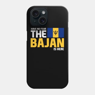 Have No Fear, The Bajan is Here Phone Case