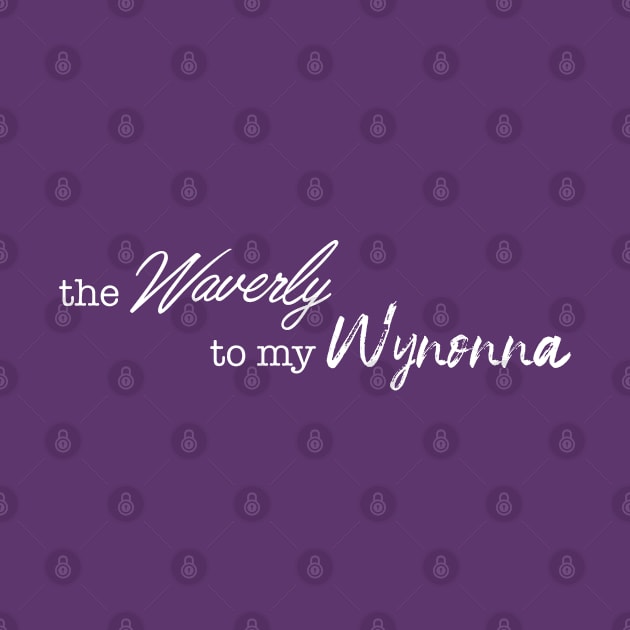 the Waverly to my Wynonna by carlafowler16