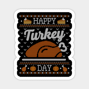 Ugly Thanksgiving Happy Turkey Day Magnet