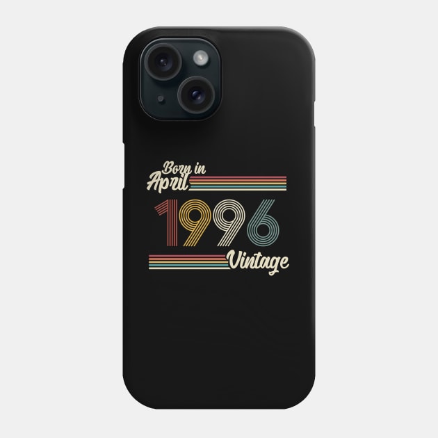 Vintage Born In April 1996 Phone Case by Jokowow