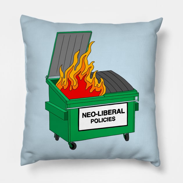 Neo Liberal Policies - Dumpster fire Pillow by Football from the Left