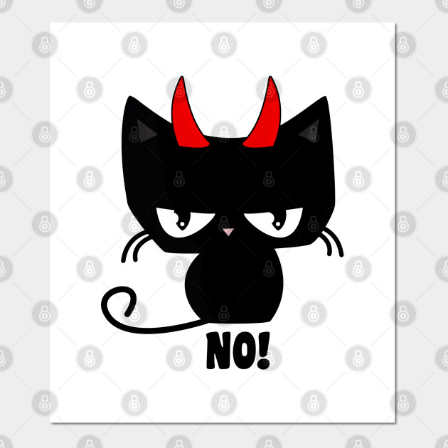 Devil Cat Says No Cat Posters And Art Prints Teepublic