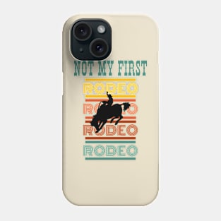 Not My First Rodeo Retro Phone Case