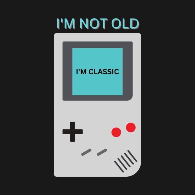 I'm Not Old I'm Classic by The Open Wave