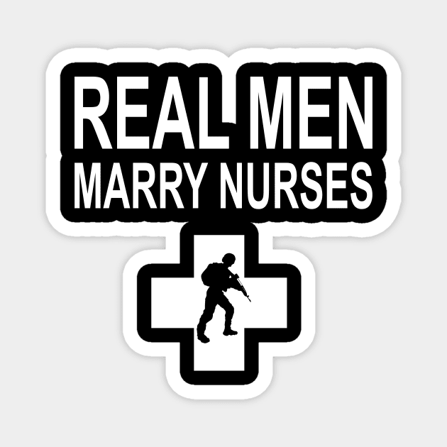 Real Men Marry Nurses Police Magnet by heryes store