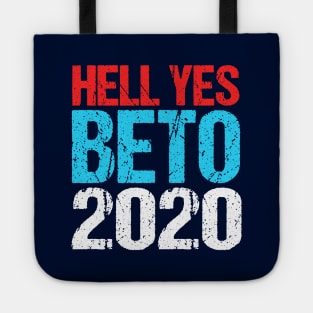 Hell Yes Beto 2020 Tote