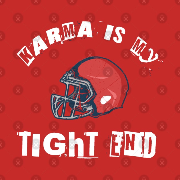 Karma is my tight end by Kahfirabu