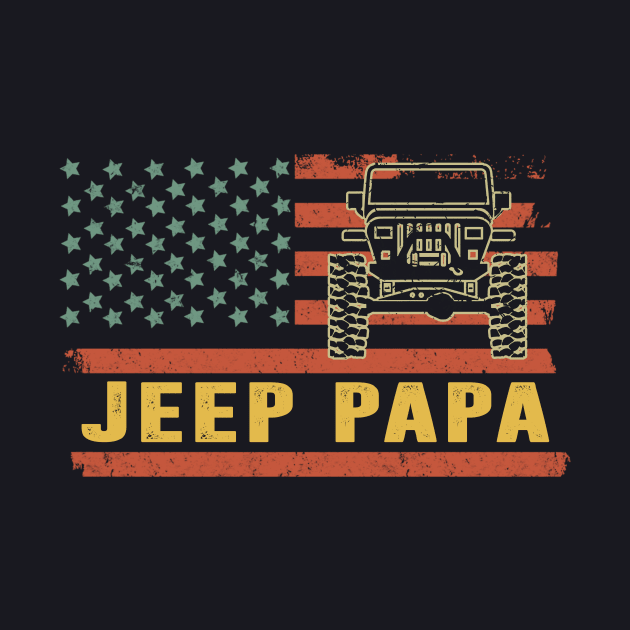 Jeep Papa American Flag Jeep Vintage Jeep Father's Day Gift Jeep papa by Oska Like