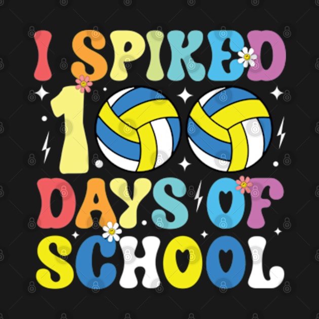 I Spiked 100 Days of School Volleyball Retro Teacher Student by RiseInspired