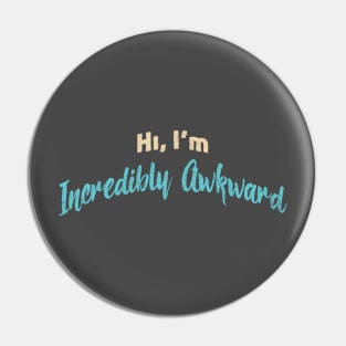 Awkward People Funny Introduction Pin