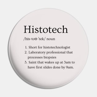 Histotechnologist Funny Dictionary Definition Pin