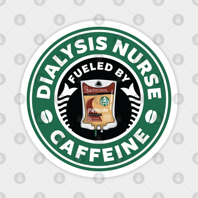 Dialysis Nurse Fueled By Caffeine Magnet by spacedowl