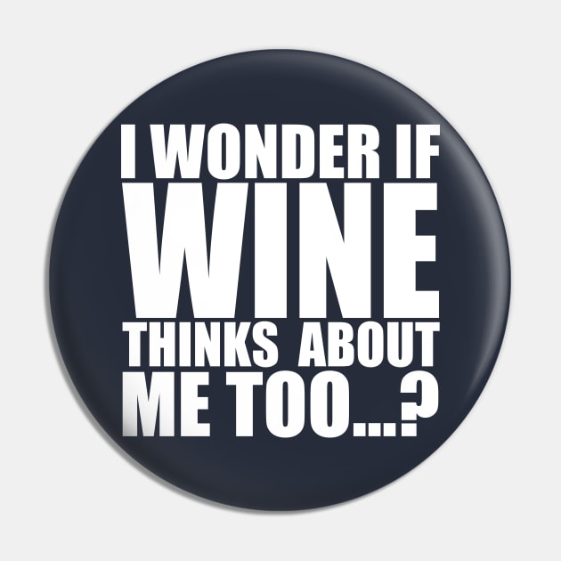 I wonder if WINE thinks about me too Pin by Stellart