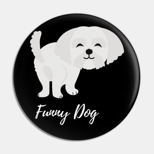 AWESOME CUTE DOG Pin